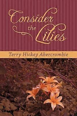Consider The Lilies