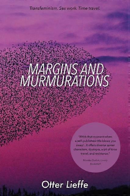 Margins And Murmurations by Otter Lieffe Paperback