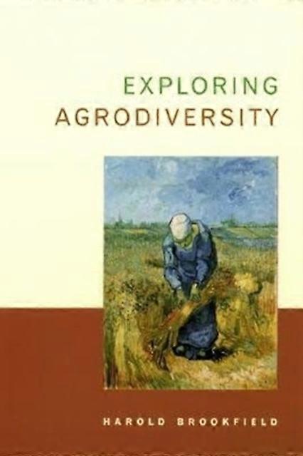 Exploring Agrodiversity by Harold Brookfield Paperback Book