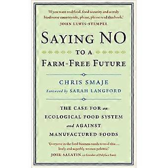 Dizer Não a um Futuro de Livros Agrícolas: A Defesa de um Sistema Alimentar Ecológico - Chris Smaje
