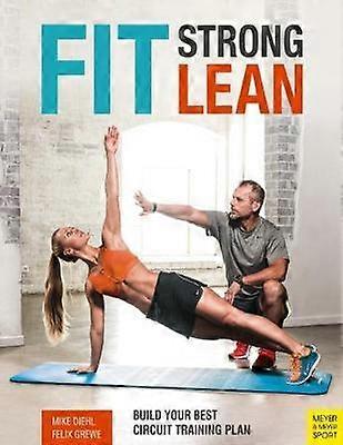 Fit. Strong. Lean. by Felix Grewe Paperback