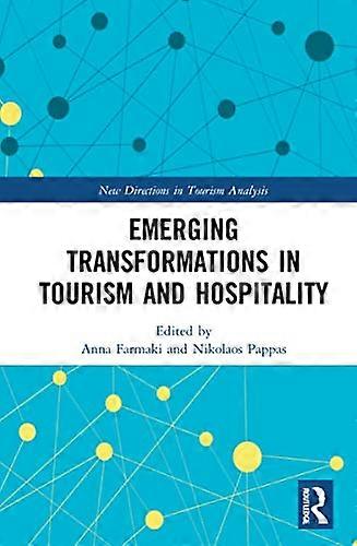 Emerging Transformations in Tourism and Hospitality