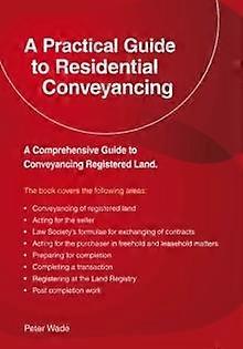 Emerald Guide To A Practical Guide To Residential Conveyance - Peter Wade