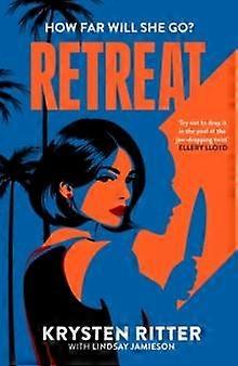 Retreat - Krysten Ritter - Misdaad- en mysterieverhalen - Little, Brown Book Group - Hardcover