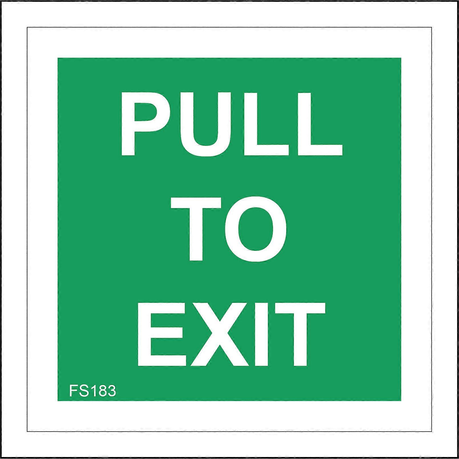 FS183 Pull To Exit Sign