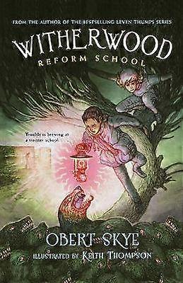 Witherwood Reform School 01