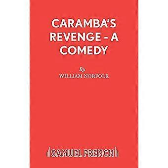 Caramba's Revenge - A Comedy - William Norfolk - Paperback - en Book