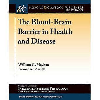 The blood-brain barrier in health and disease