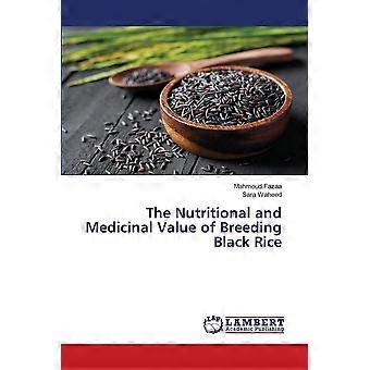The nutritional and medicinal value of breeding black rice