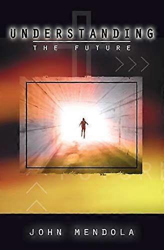Understanding the future