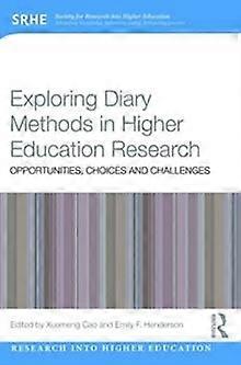 Exploring Diary Methods In Higher Education Research - Taylor & Francis Ltd