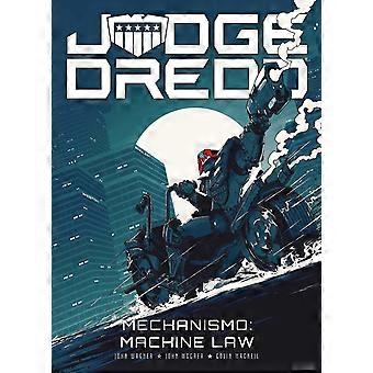 Judge dredd mechanismo - machine law