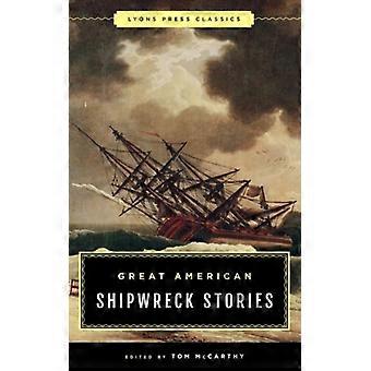Great American Shipwreck Stories - Tom McCarthy - Paperback - English Book - History