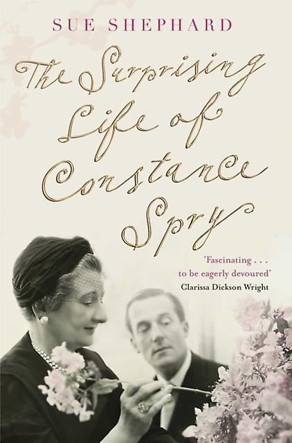 La sorprendente vida de Constance Spry - Sue Shephard - Biografía: general - Pan Macmillan - Libro de bolsillo