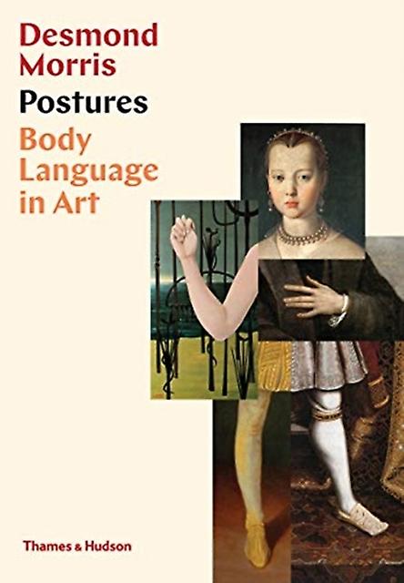 Postures Body Language In Art by Desmond Morris Paperback Book