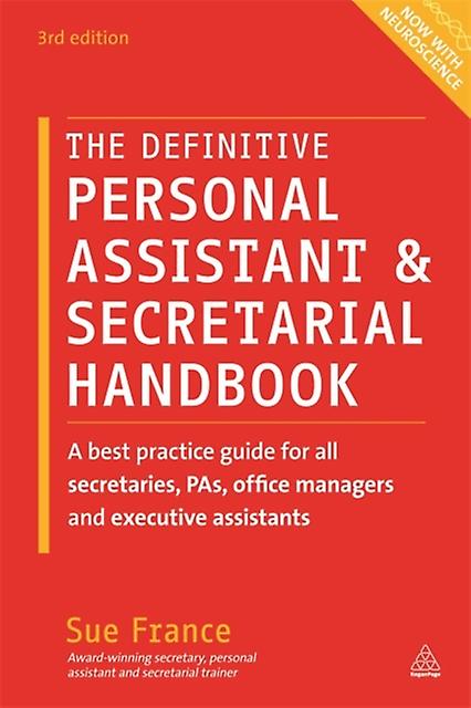 The Definitive Personal Assistant Secretarial Handbook by Sue France Paperback Book