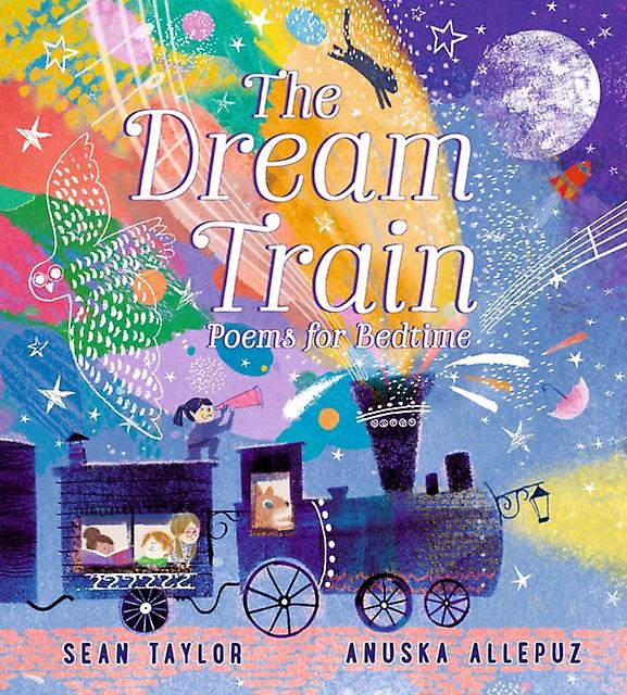 The Dream Train Poems For Bedtime - Sean Taylor - Picture storybooks Walker Books Ltd (Hardback)