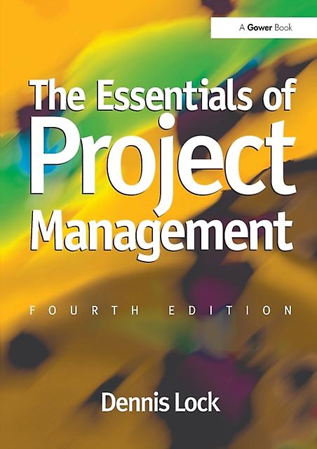 The Essentials Of Project Management by Dennis Lock Paperback Book