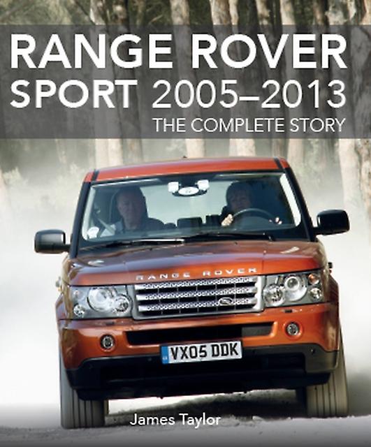 Range Rover Sport 2005-2013 - James Taylor - Motor cars: general interest - The Crowood Press Ltd - Hardback