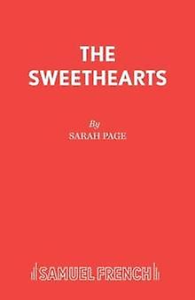 The Sweethearts - Sarah Page - Plays, playscripts - Samuel French Ltd - Paperback