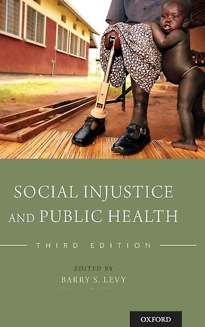 Social Injustice And Public Health
