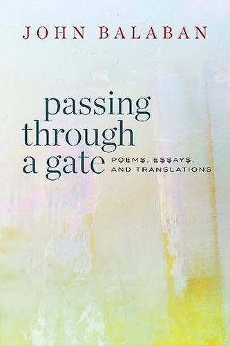 Passing Through A Gate - John Balaban - Poetry - Copper Canyon Press,U.S - Paperback