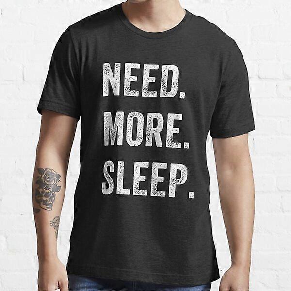 Need more sleep - Sleeping lover Essential T-Shirt-RK1713