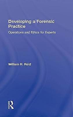 Developing a Forensic Practice
