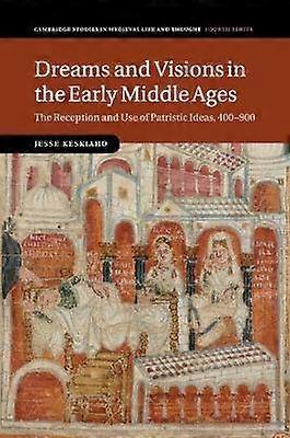 Dreams and Visions in the Early Middle Ages