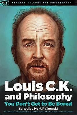 Louis C.K. and Philosophy