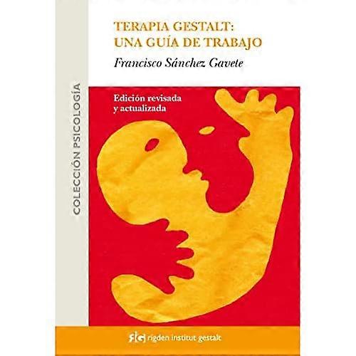 Terapia Gestalt : una guía de trabajo