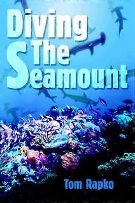 Diving The Seamount