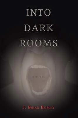 Into Dark Rooms