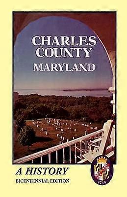 Charles County Maryland A History