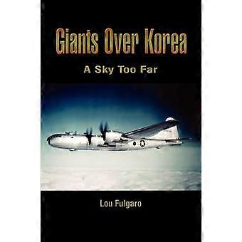 Giants over Korea: A Sky Too Far