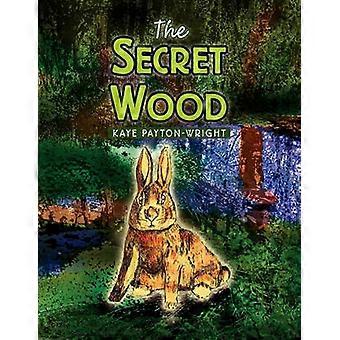 The Secret Wood