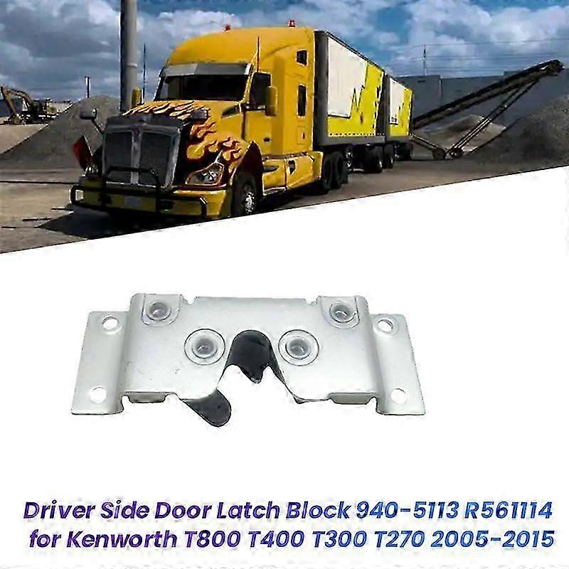Driver Side Door Latch Assembly 940-5113 R561114 suitable for T800 T400 T300 T270 2005-2015 Door Lock Block 9405113