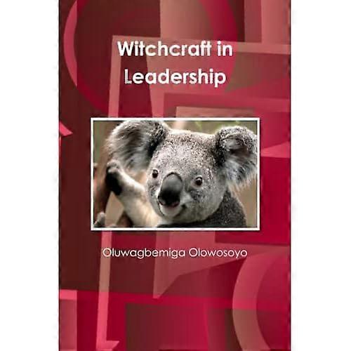 Witchcraft in Leadership