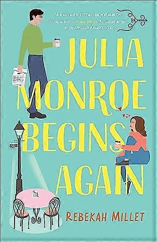 Julia Monroe Begins Again