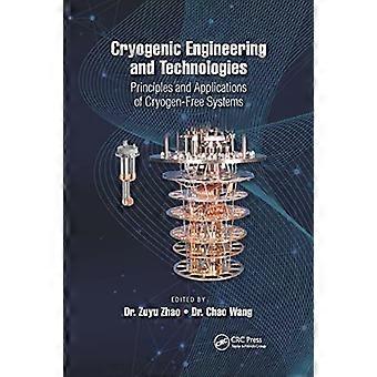 Kryogene Technik und Technologien: Prinzipien und Anwendungen kryogenfreier Systeme