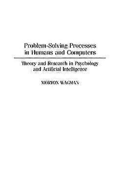Problem-Solving Processes in Humans and Computers