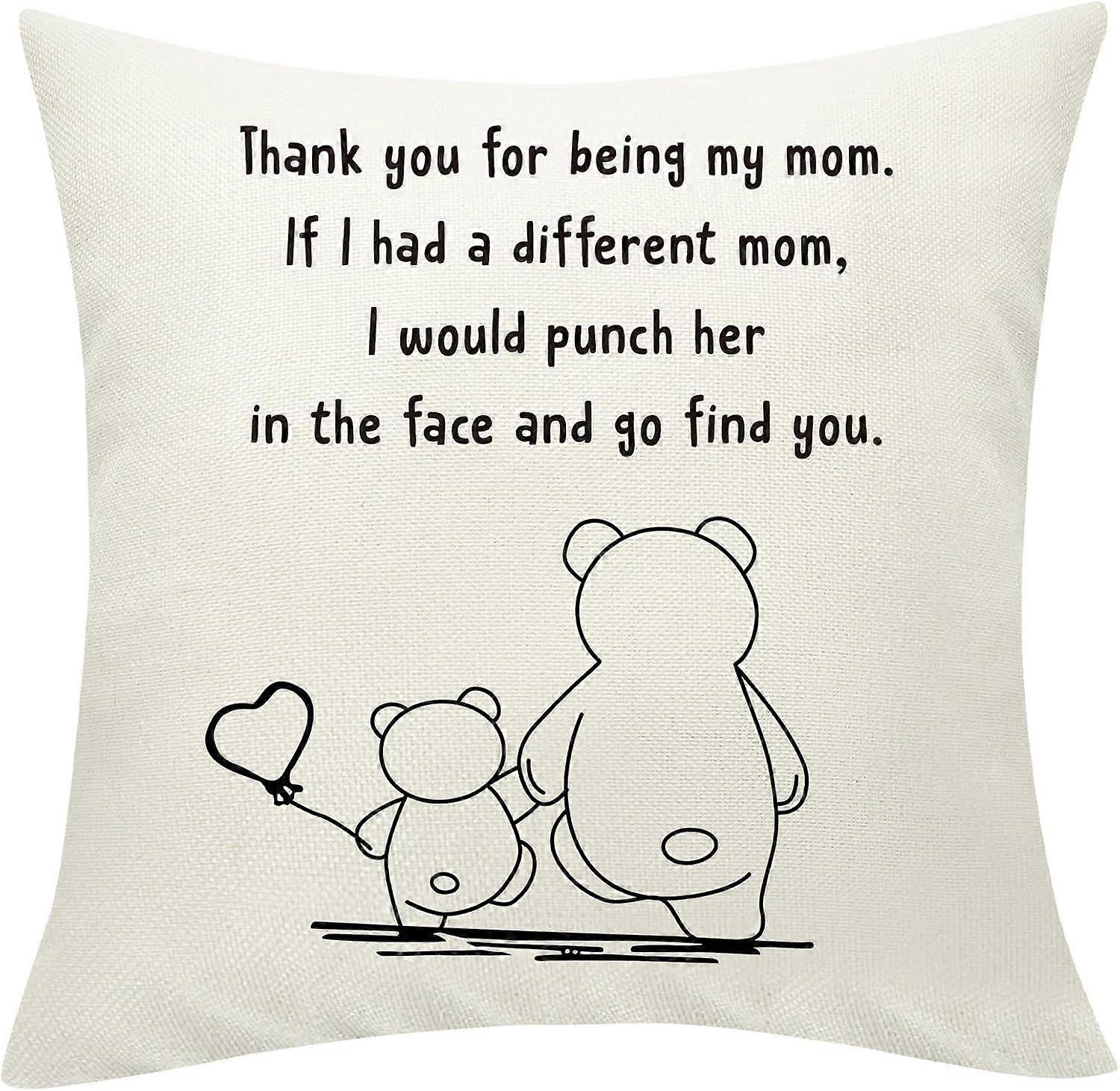 Thank You For Being My Mom Printed Cusion Case Cover