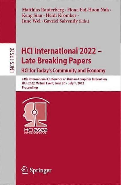Hci International 2022 Late Breaking Papers Hci For Todays Community And Econom Paperback