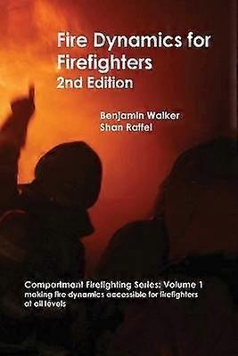 Fire Dynamics for Firefighters