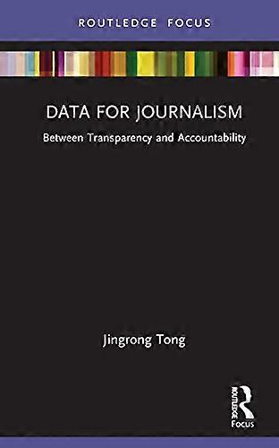Data for Journalism: Between Transparency and Accountability