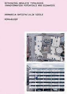 Rethinking Obsolete Typologies by Julia Siedle Paperback