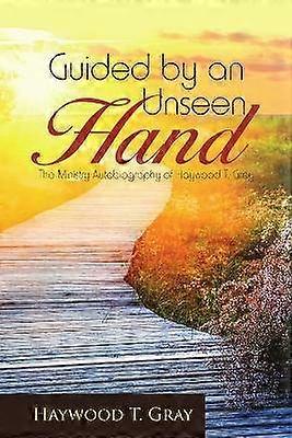 Guided by an Unseen Hand