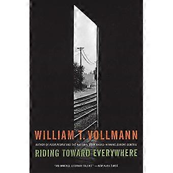 Riding Toward Everywhere