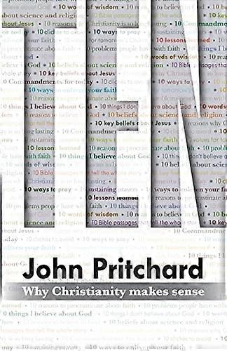 Ten: Why Christianity Makes Sense