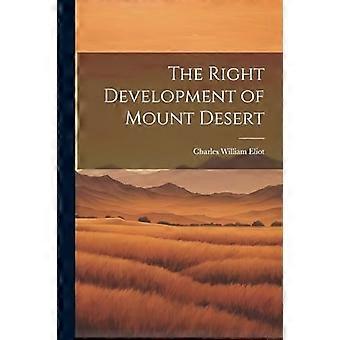 Richtige Entwicklung des Mount Desert